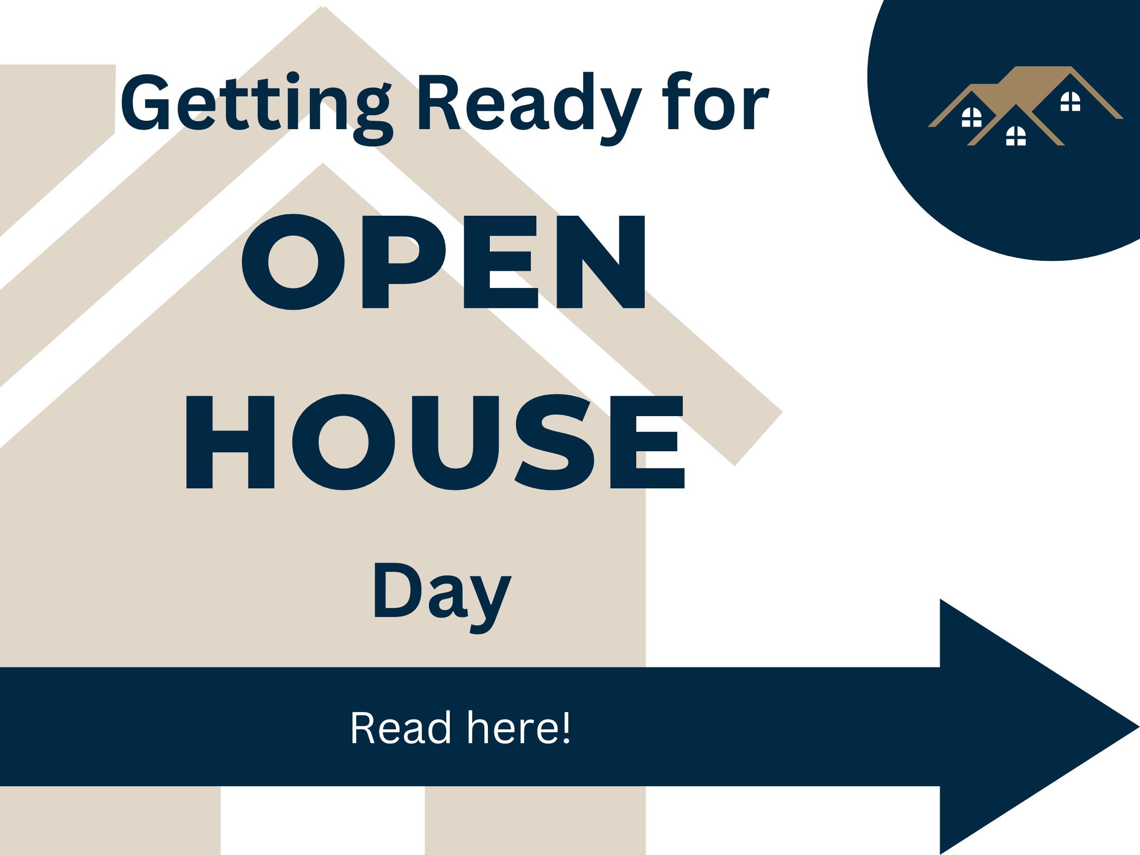 Getting Ready for OPEN HOUSE Day